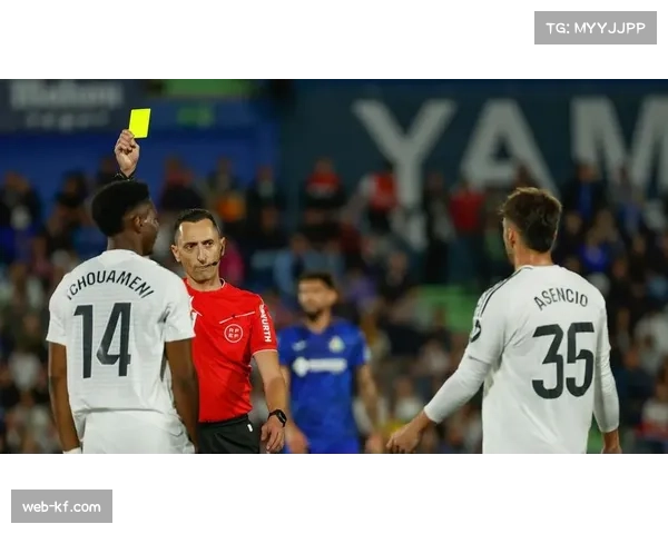 西班牙足协驳回皇马对楚阿梅尼黄牌的上诉
